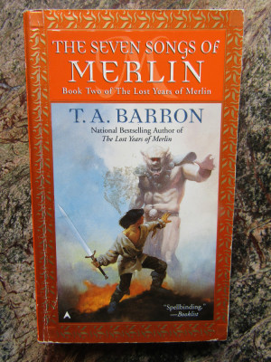 The Seven Songs of Merlin - T.A. Barron foto
