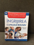 Ingrijirea copilului bolnav - Dr. Bernard Valman