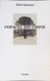 Copacul din Campie - Gelu Ionescu, Memorii, Polirom 2003, Roman, Beletristica