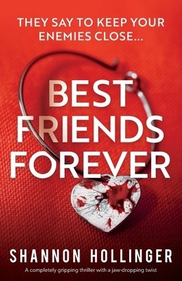 Best Friends Forever: A completely gripping thriller with a jaw-dropping twist foto