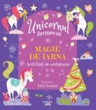 Cumpara ieftin Unicornul fermecat. Magie de iarna. Activitati de sarbatoare