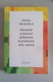 Obiceiurile si folclorul sarbatorilor de primavara, vara, toamna - Dorina Dragnea