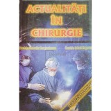 Corneliu Dragomirescu - Actualitati in chirurgie (Editia: 1998)