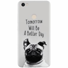 Husa silicon pentru Xiaomi Redmi Note 5A, Tomorrow Will Be A Better Day Pug foto