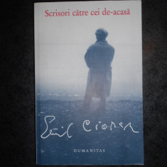 EMIL CIORAN - SCRISORI CATRE CEI DE-ACASA