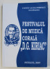 FESTIVALUL DE MUZICA CORALA &quot; D.G. KIRIAC &quot; , coordonator COSTIN ALEXANDRESCU , 2015
