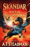 Cumpara ieftin Skandar si Hotul De Unicorni, A.F. Steadman - Editura Bookzone