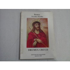 DRUMUL CRUCII - Protos. Nicodim Mandita
