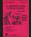 SĂ DEZLEGĂM TAINELE TEXTELOR LITERARE. &Icirc;NDRUMĂTOR MANUAL ROM&Acirc;NĂ VIII IORDĂCHESCU, Clasa 8, Limba Romana, Manuale