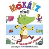 M&oacute;k&aacute;zz &eacute;s mixelj! Vadon &eacute;lő &aacute;llatok - J&aacute;t&eacute;kos lapoz&oacute; Varr&oacute; D&aacute;niel ford&iacute;t&aacute;s&aacute;ban