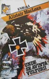 Unde se avanta vulturii - Alistair MacLean, Editura Z, 1992, Enigma, Politist, Paperback, Romana