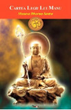 Manava Dharma Sastra sau Cartea Legii lui Manu - Manu