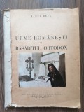 Marcu Beza - Urme Romanesti in Rasaritul Ortodox