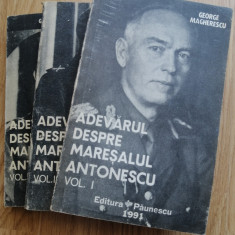 George Magherescu - Adevarul despre Maresalul Antonescu (3 volume) - 1991