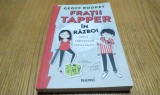 FRATII TAPPER in Razboi (Unul Impotriva Celuilant) - Geoff Rodkey - Editura Nemira, 2016, 220 p.; lb. romana