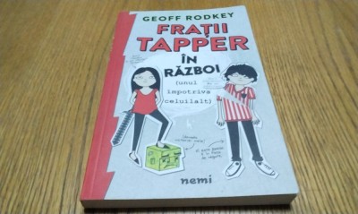 FRATII TAPPER in Razboi (Unul Impotriva Celuilant) - Geoff Rodkey - Editura Nemira, 2016, 220 p.; lb. romana foto