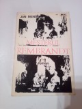 MESTERUL REMBRANDT ~ JAN MENS