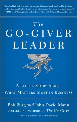 The Go-Giver Leader: A Little Story about What Matters Most in Business foto
