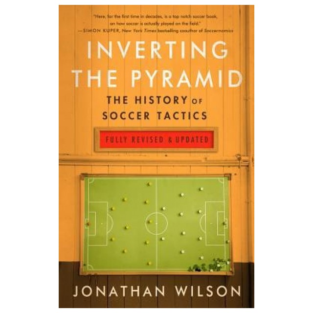 Inverting the Pyramid: The History of Soccer Tactics