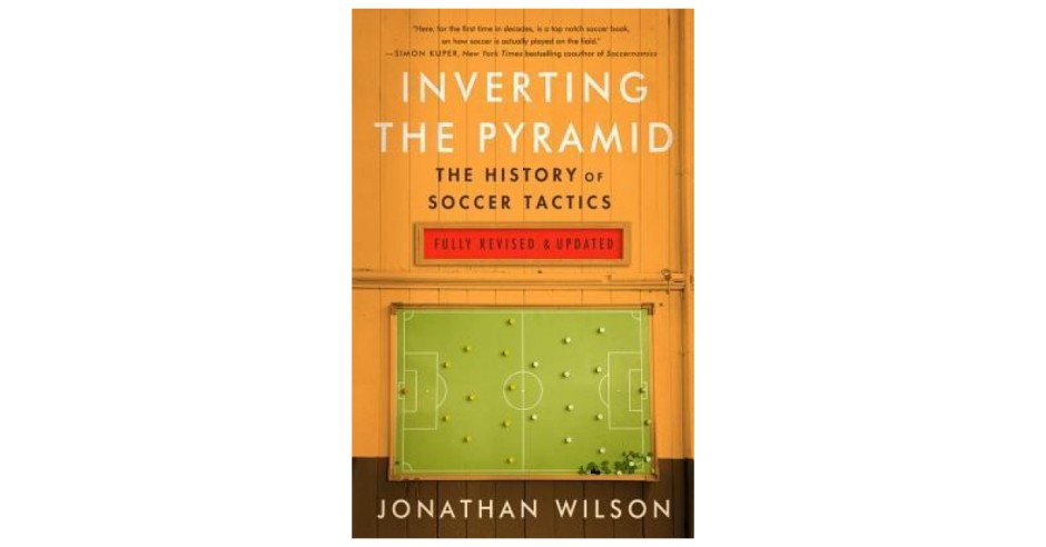 Inverting the Pyramid: The History of Soccer Tactics | arhiva Okazii.ro
