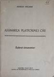 ASANAREA PLATFORMEI CAII. REFERAT DOCUMENTAR-MARCUS STELIANA