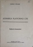 Asanarea Platformei Caii. Referat Documentar - Marcus Steliana, 1967, Constructii, Transporturi, Infrastructura