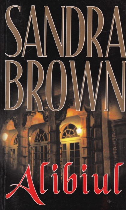 Sandra Brown - Alibiul