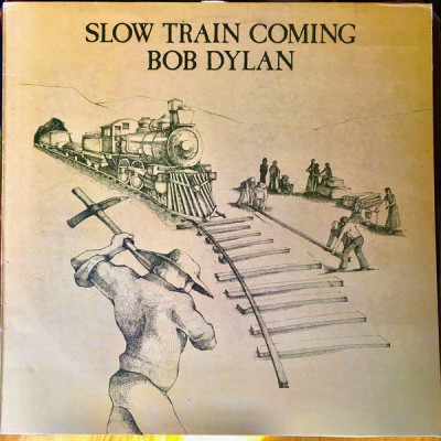 Vinil Bob Dylan &amp;ndash; Slow Train Coming (VG+) foto