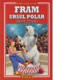 Fram, ursul polar - Cezar Petrescu