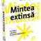 Mintea extinsa. Puterea gandirii in afara creierului &ndash; Annie Murphy Paul