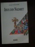 Iisus din Nazaret Jacques Schlosser