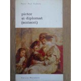 PICTOR SI DIPLOMAT (SCRISORI)-PETER PAUL RUBENS-115211