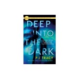 Deep Into the Dark: A Mystery