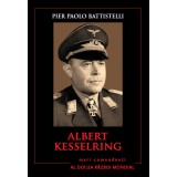 Albert Kesselring. Mari comandanți &icirc;n al Doilea Război Mondial