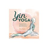 Yin Yoga: Essential Poses and Sequences for Balanced Energy