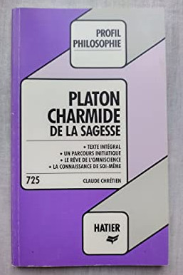 Platon Charmides de la sagesse text comentat (in franceza) foto
