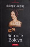 Surorile Boleyn - Philippa Gregory - Roman istoric - Carte beletristica