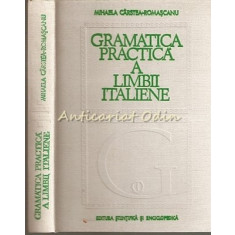 Gramatica Practica A Limbii Italiene - Mihaela Carstea-Romascanu