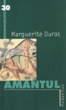 Amantul de Marguerite Duras - Roman Beletristica Franceza, Poveste Pasiune Indochina, Editura Humanitas, Brosata, Romana