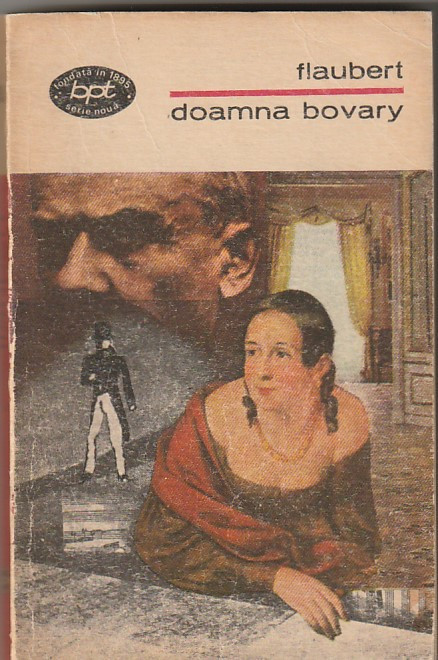 FLAUBERT - DOAMNA BOVARY ( BPT 153 )
