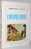 CONSPIRATORII de CONSTANTIN N. VELICHI , 1979