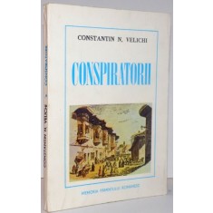 CONSPIRATORII de CONSTANTIN N. VELICHI , 1979