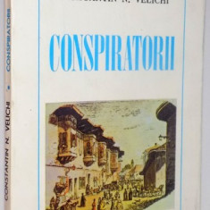 CONSPIRATORII de CONSTANTIN N. VELICHI , 1979