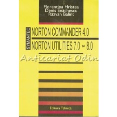 Norton Commander 4.0. Norton Utilities 7.0 si 8.0 - Florentina Hristea