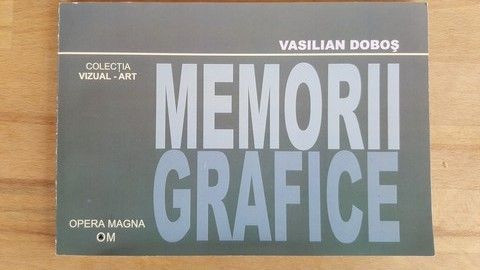 Memorii Grafice-Vasilian Dobos