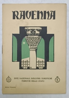 RAVENNA, PLIANT TURISTIC IN LIMBA FRANCEZA , EDITIE INTERBELICA foto