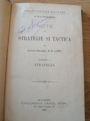 Note de strategie și tactică. București: Tipografia Carol G&amp;ouml;bl;A.D. Lupu.1890 foto