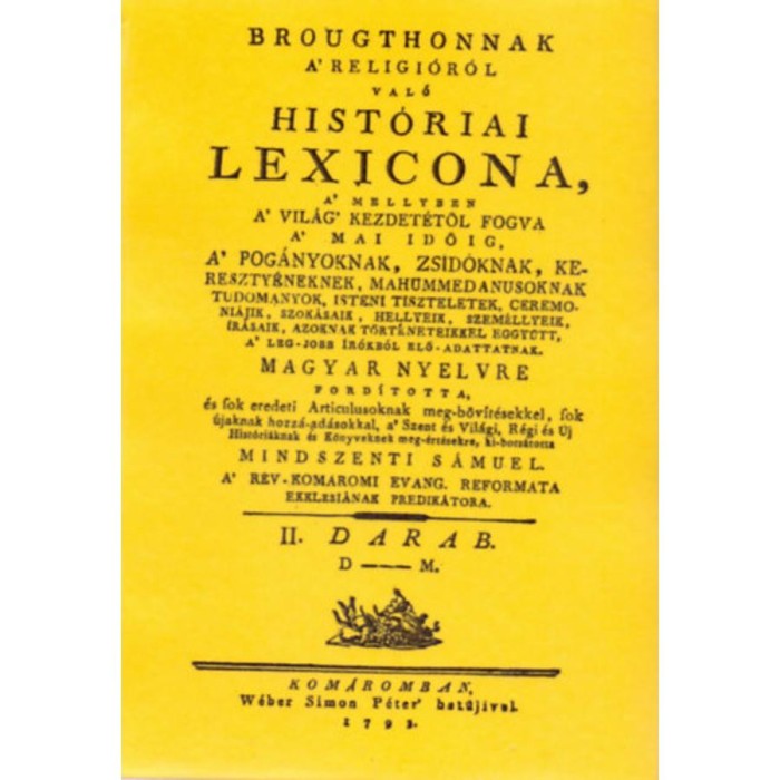 Brougthonnak a religi&oacute;r&oacute;l val&oacute; hist&oacute;riai lexicona II. - (D-M.) - Mindszenti S&aacute;muel