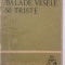 Balade vesele si triste, G. Toparceanu, Ed Tineretului 1963, 280 pag, stare buna