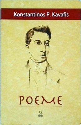 Konstantinos P. Kavafis - Poeme foto